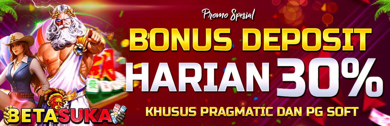 BONUS DEPO HARIAN 30% SLOT PP & PG