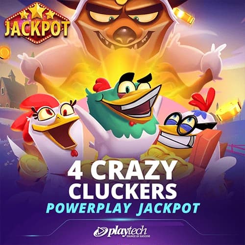 4 Crazy Cluckers™ PowerPlay Jackpot