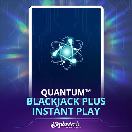 Quantum Blackjack Plus Instant Play
