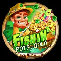 Fishin' Pots of Gold