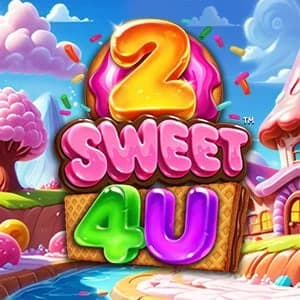2 Sweet 4 U